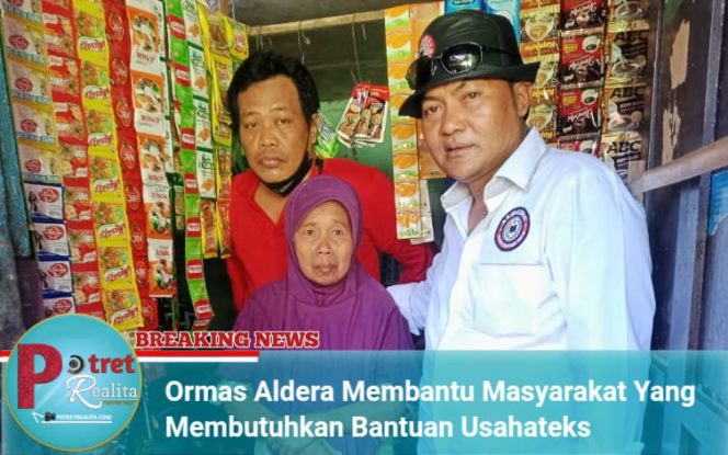 
 Ormas Aldera Membantu Masyarakat Yang Membutuhkan Bantuan Usaha