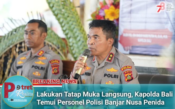 
 Lakukan Tatap Muka Langsung, Kapolda Bali Temui Personel Polisi Banjar Nusa Penida