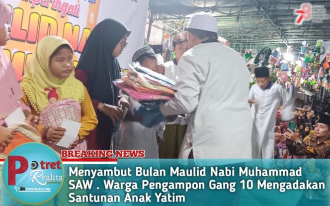 
 Menyambut Bulan Maulid Nabi Muhammad SAW Warga Pengampon Gang 10 Mengadakan Santunan Anak Yatim