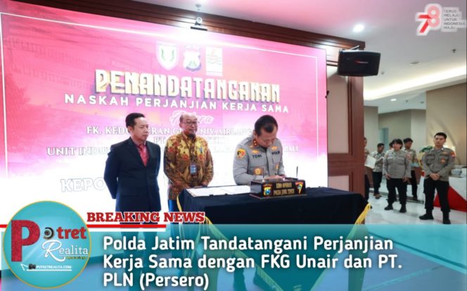 
 Polda Jatim Tandatangani Perjanjian Kerja Sama dengan FKG Unair dan PT. PLN (Persero)