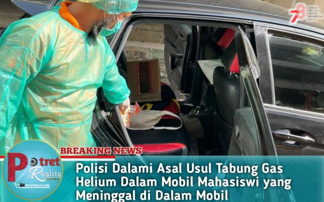 
 Polisi Dalami Asal Usul Tabung Gas Helium Dalam Mobil Mahasiswi yang Meninggal di Dalam Mobil