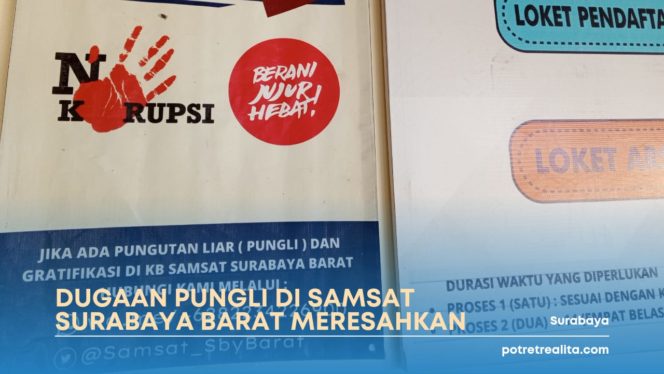 
 Julukan Pelayanan Formalitas Untuk Samsat Surabaya Barat Karena Adanya Dugaan Pungli Yang Dibiarkan