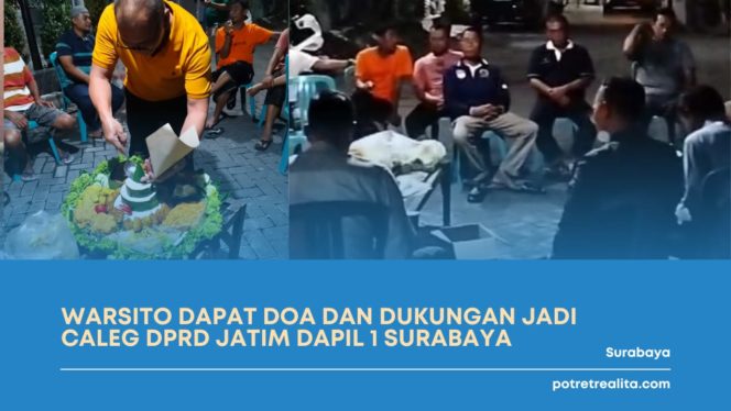 
 Warsito Dapat Doa dan Dukungan Jadi Caleg DPRD Jatim Dapil 1 Surabaya