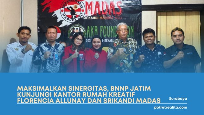 
 Maksimalkan Sinergitas, BNNP Jatim Kunjungi Kantor Rumah Kreatif Florencia Allunay Dan Srikandi Madas