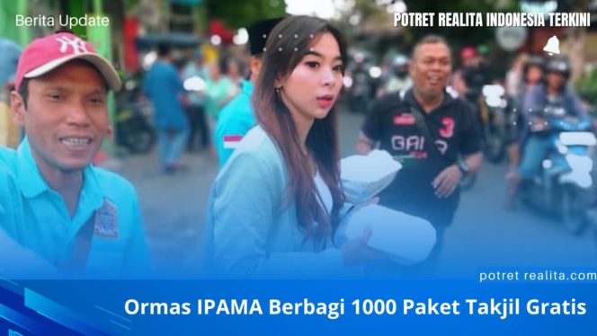 
 Ormas IPAMA Berbagi 1000 Paket Takjil Gratis