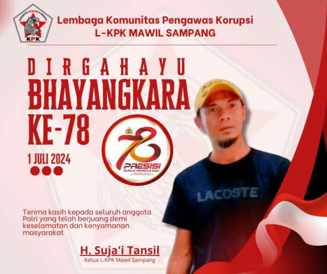 
 Bertepatan di Hari Kelahiran nya, H. Sujai Ketua L-KPK Mawil Sampang Ucapkan HUT Bhayangkara ke-78