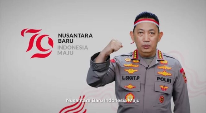 
 Kapolri di HUT RI ke-79: Semangat Baru untuk Nusantara Baru, Indonesia Maju