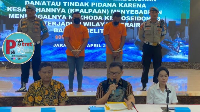 
 Dirpolair Baharkam Polri Ungkap Kasus Penggelapan dan Pembunuhan di Kapal KM Poseidon 03