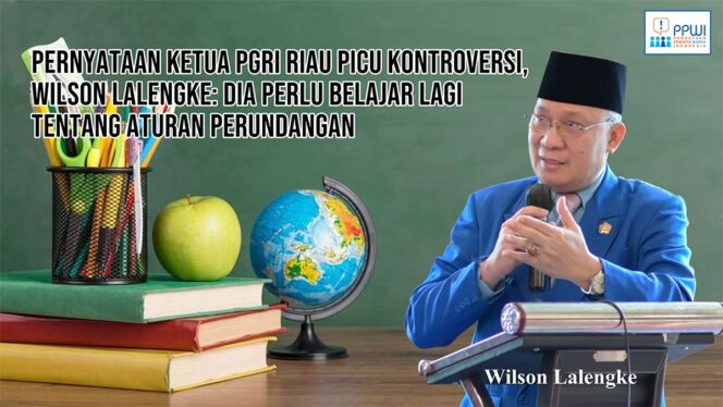 
 Pernyataan Ketua PGRI Riau Picu Kontroversi, Wilson Lalengke: Dia Perlu Belajar Lagi tentang Aturan Perundangan
