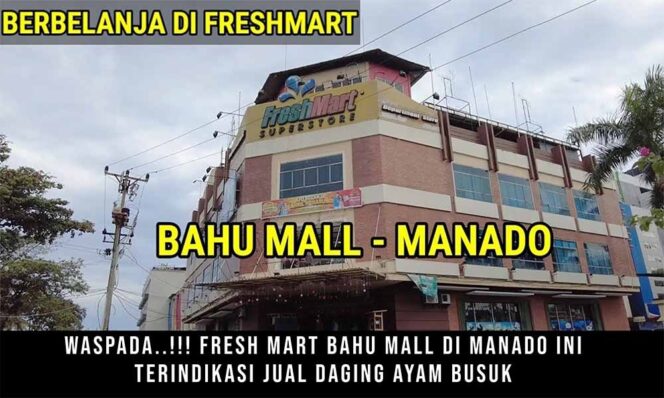 
 Skandal Makanan Kadaluarsa di Manado: Fresh Mart Bahu Mall Diduga Menjual Daging Ayam Busuk, Anak Konsumen Jadi Korban