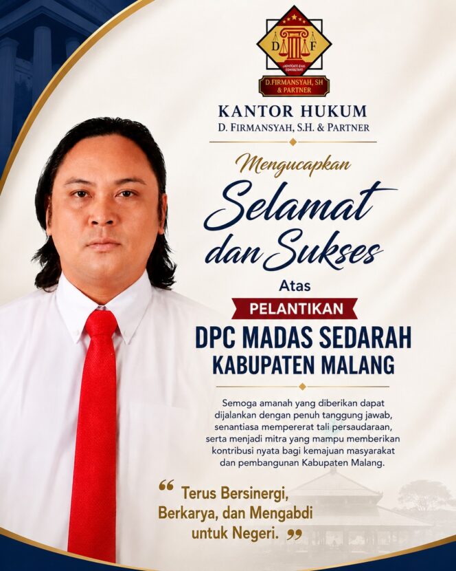 
 Kantor Hukum D. Firmansyah, S.H. & Partner Mengucapkan Selamat atas Pelantikan DPC MADAS Sedarah Kabupaten Malang