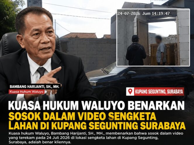 
 Kuasa Hukum Waluyo Benarkan Sosok dalam Video Sengketa Lahan di Kupang Segunting Surabaya